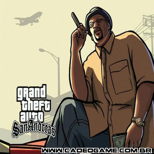 GTA San Andreas - Cadê o Game - Notícia - Opini?es - [Finalmente