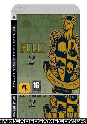 Bully - Cadê o Game - Notícia - Novidades - Bully 2: Adventures of New  Bullworth World
